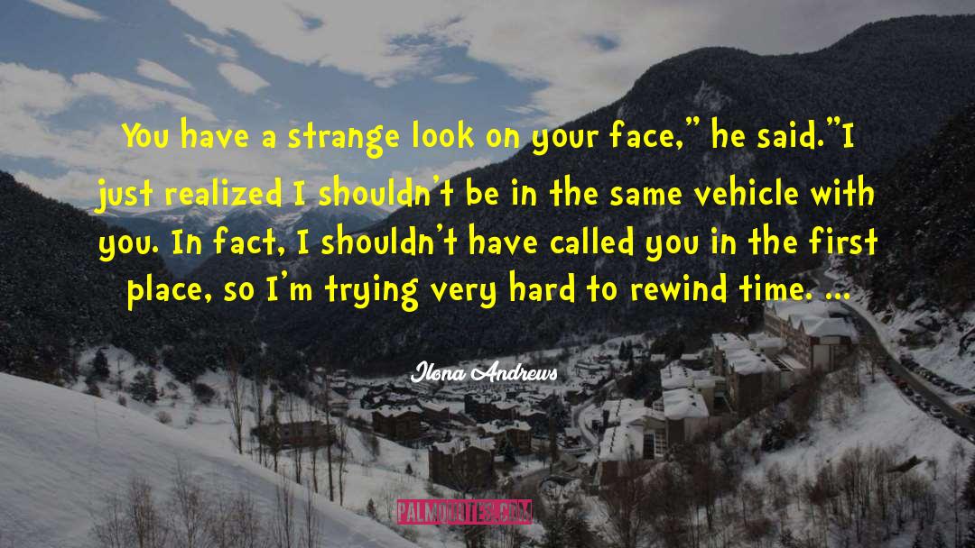 Rewind quotes by Ilona Andrews