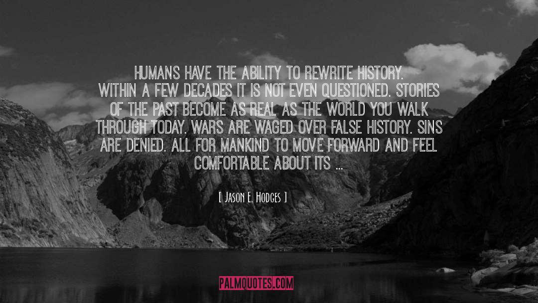 Rewrite History quotes by Jason E. Hodges