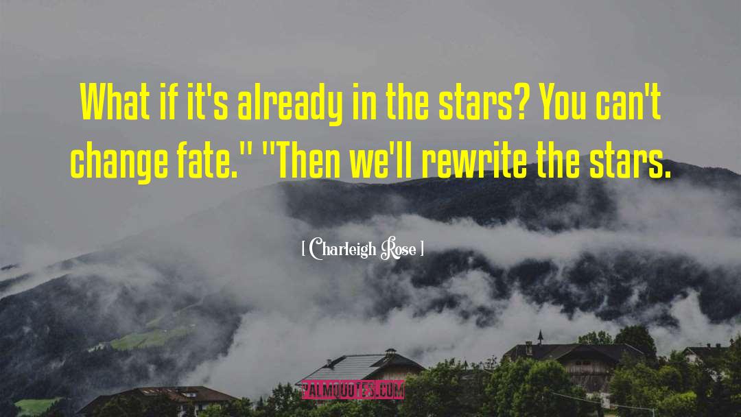 Rewrite quotes by Charleigh Rose