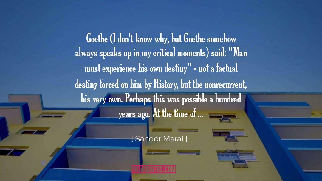 Rewriting History quotes by Sandor Marai