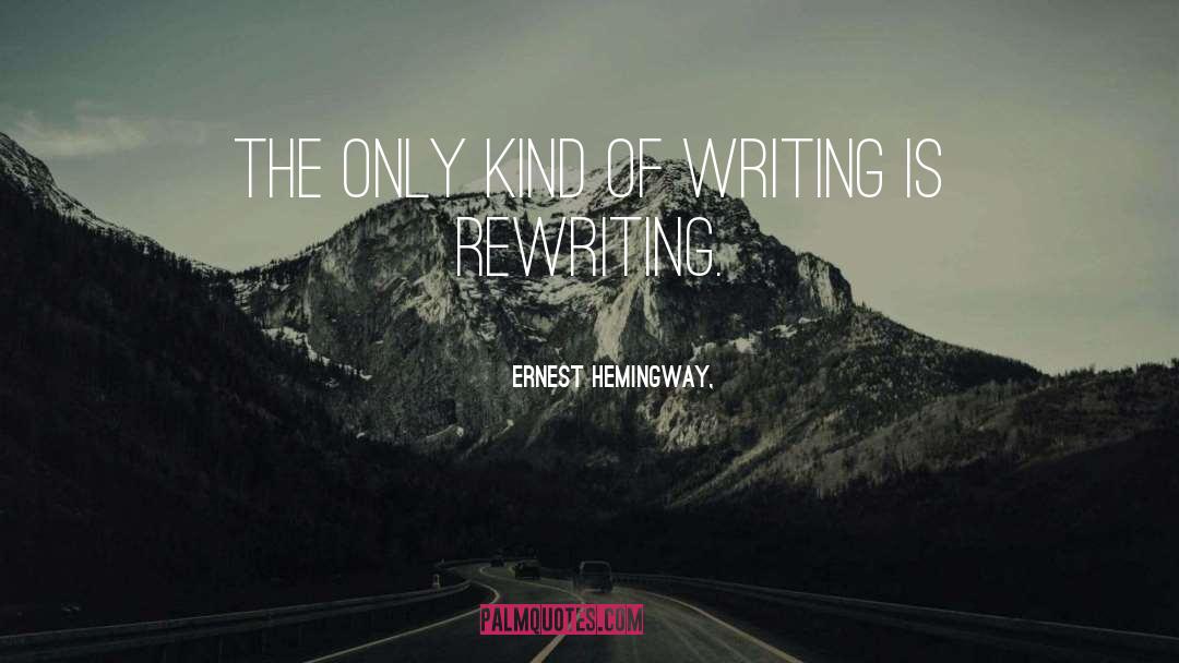 Rewriting quotes by Ernest Hemingway,