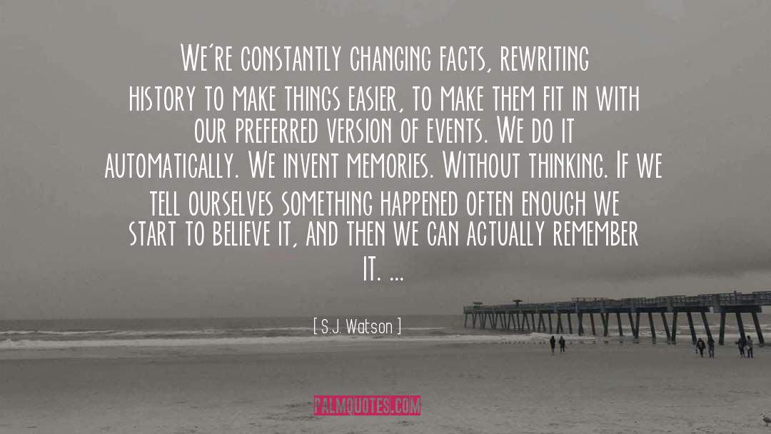 Rewriting quotes by S.J. Watson