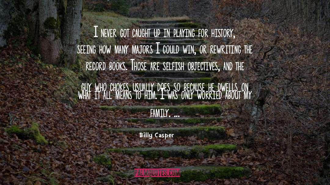 Rewriting quotes by Billy Casper