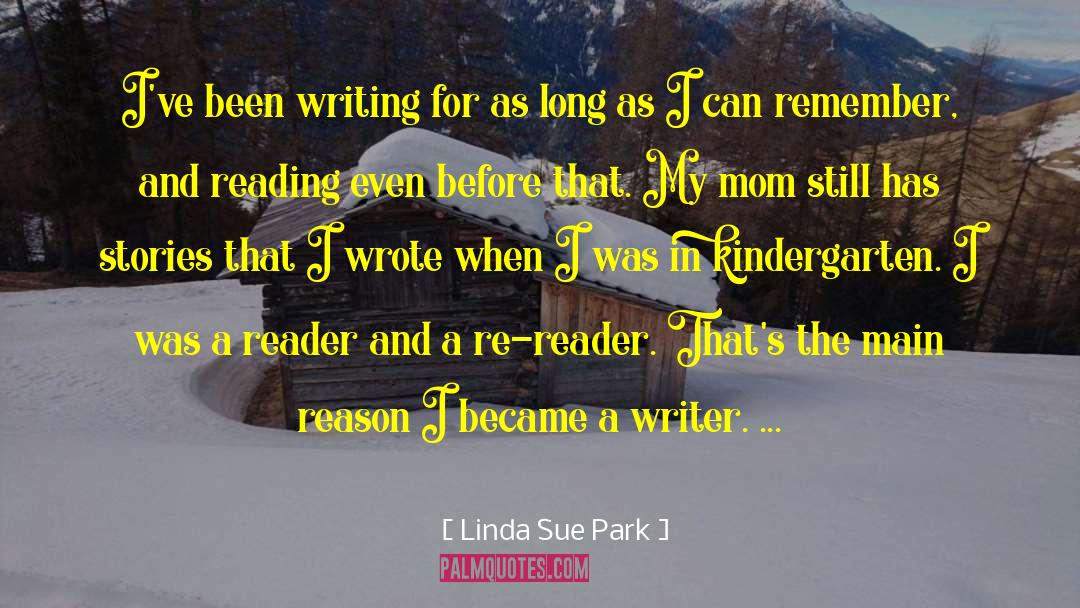 Rewrote Or Re Wrote quotes by Linda Sue Park
