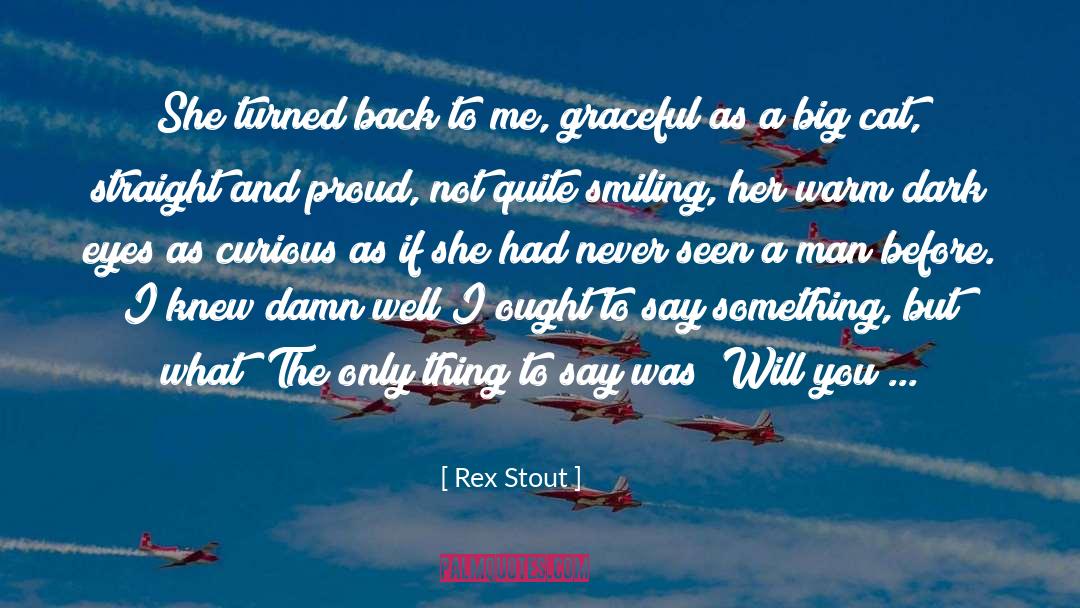 Rex Stout quotes by Rex Stout