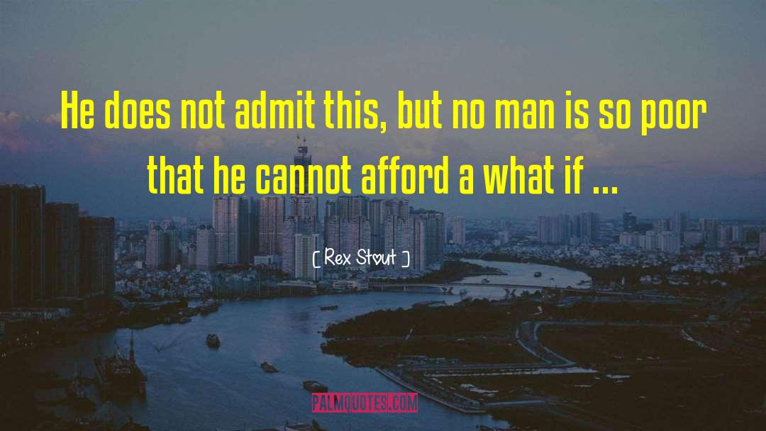 Rex Stout quotes by Rex Stout