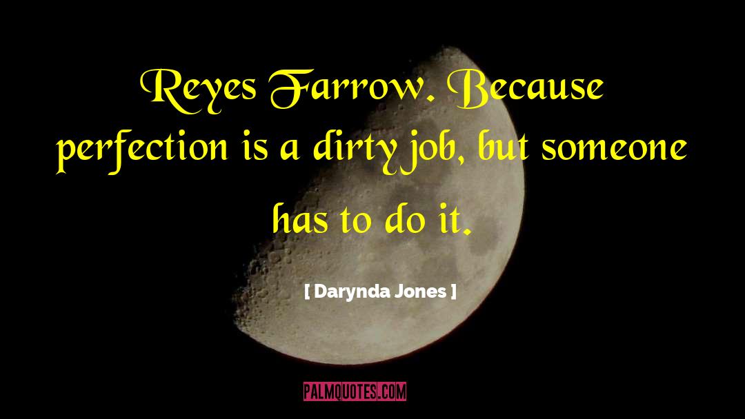 Reyes Farrow quotes by Darynda Jones