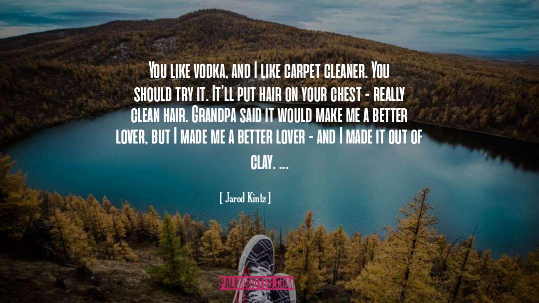 Reyka Vodka quotes by Jarod Kintz