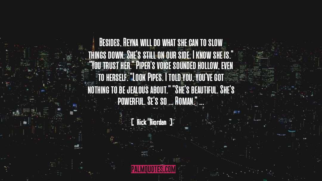 Reyna quotes by Rick Riordan