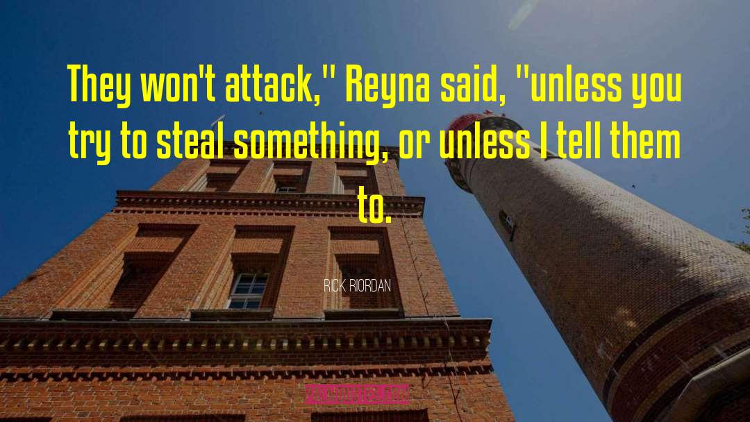 Reyna quotes by Rick Riordan
