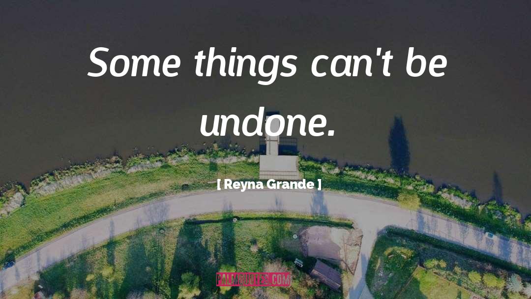 Reyna quotes by Reyna Grande