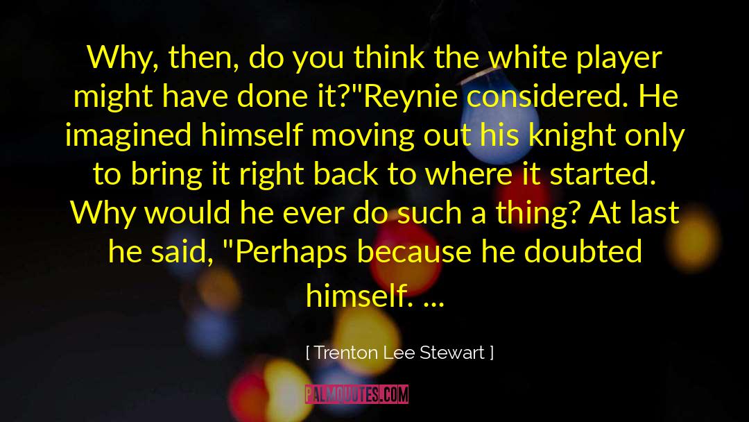 Reynie Muldoon quotes by Trenton Lee Stewart