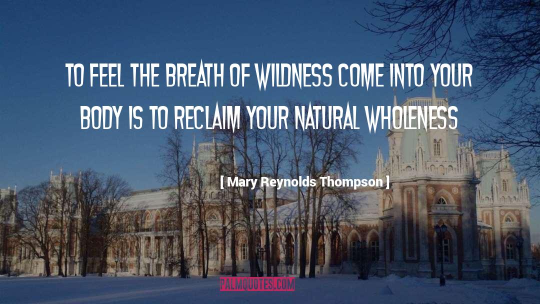 Reynolds quotes by Mary Reynolds Thompson