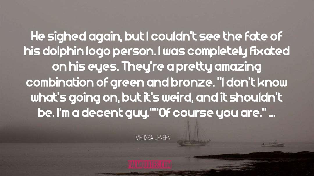 Rfat Amazing quotes by Melissa Jensen