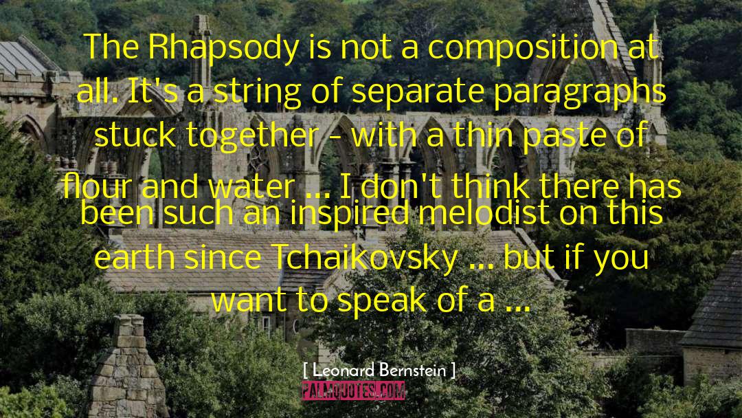 Rhapsody quotes by Leonard Bernstein