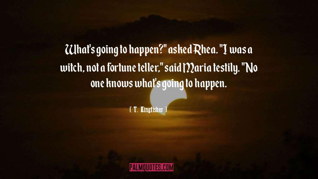 Rhea quotes by T. Kingfisher