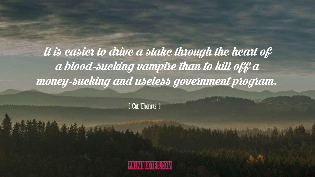 Rhesus Blood quotes by Cal Thomas