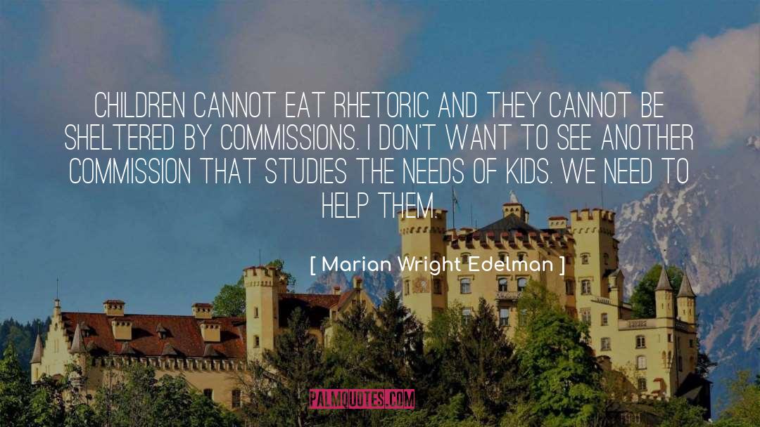 Rhetoric quotes by Marian Wright Edelman