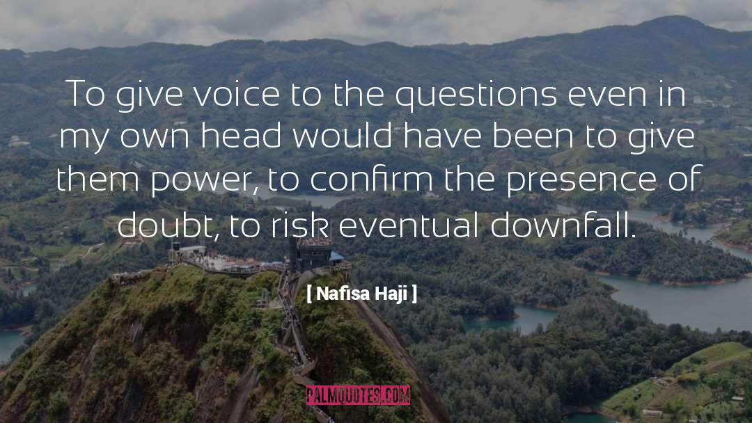 Rhetorical Questions quotes by Nafisa Haji
