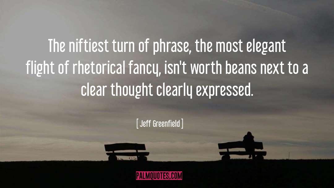 Rhetorical quotes by Jeff Greenfield