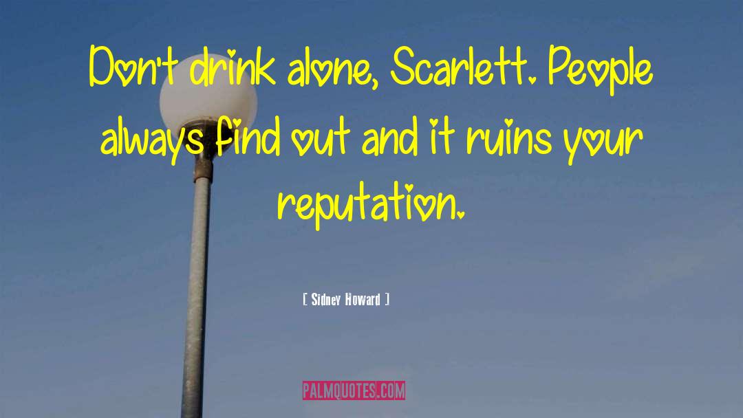 Rhett And Scarlett quotes by Sidney Howard