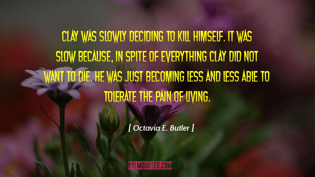 Rhett Butler quotes by Octavia E. Butler