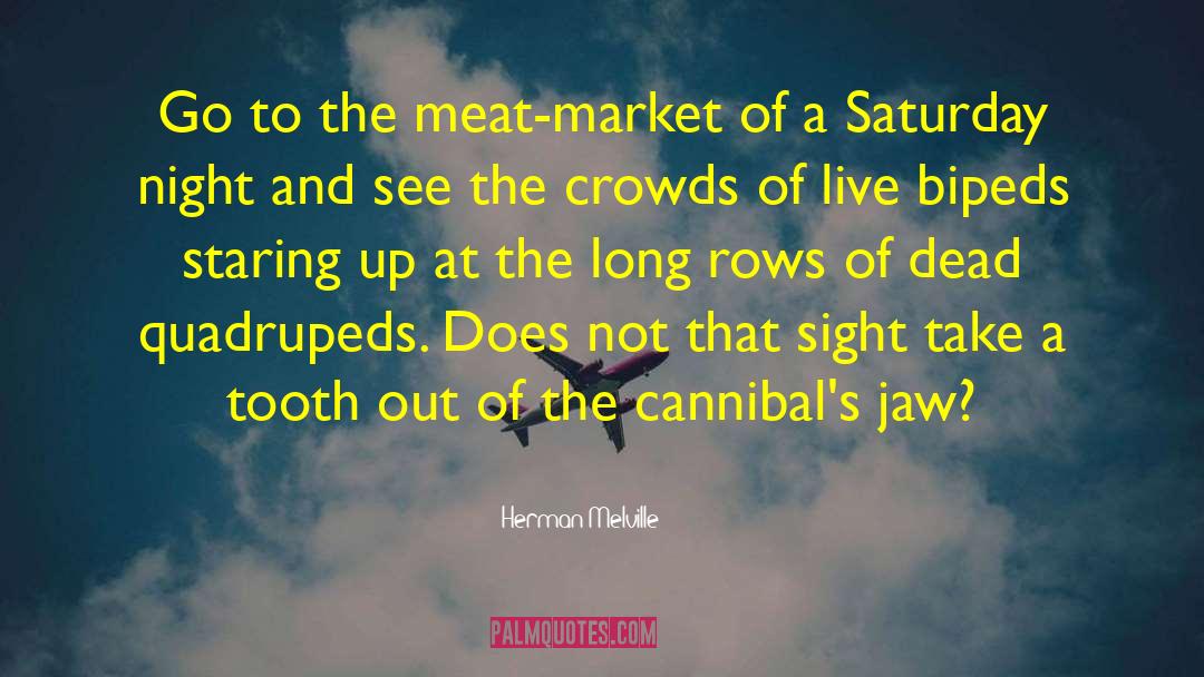 Rhetts Meat Market Oklahoma City quotes by Herman Melville