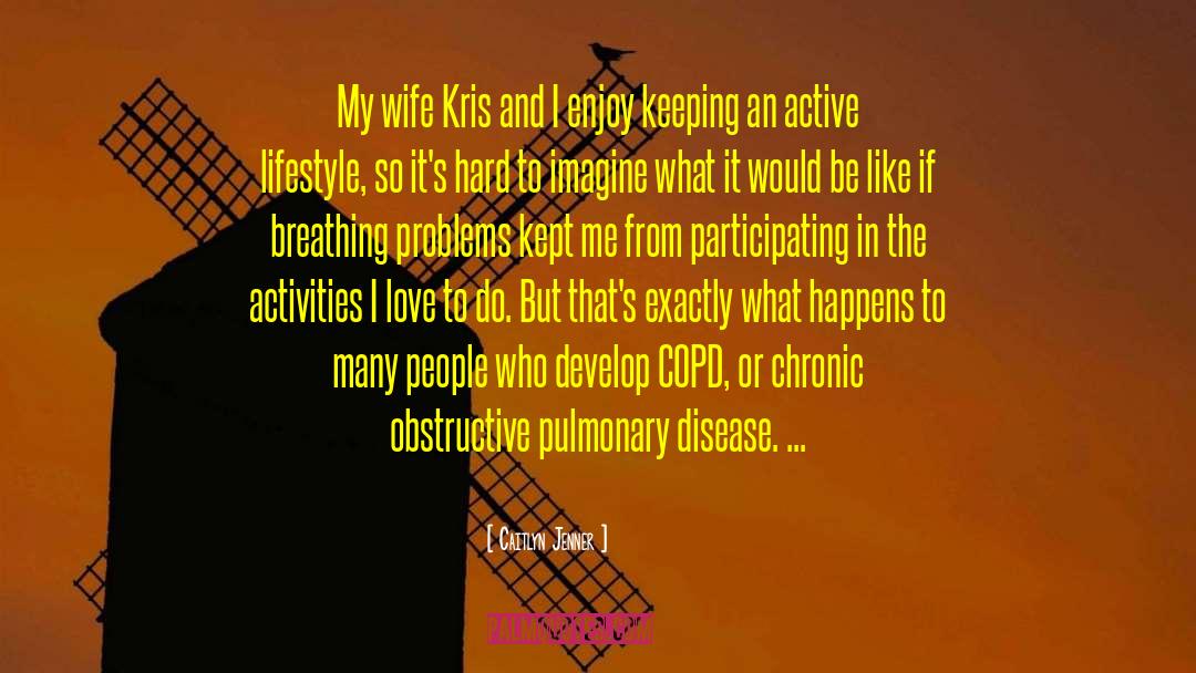 Rheumatoid Disease quotes by Caitlyn Jenner