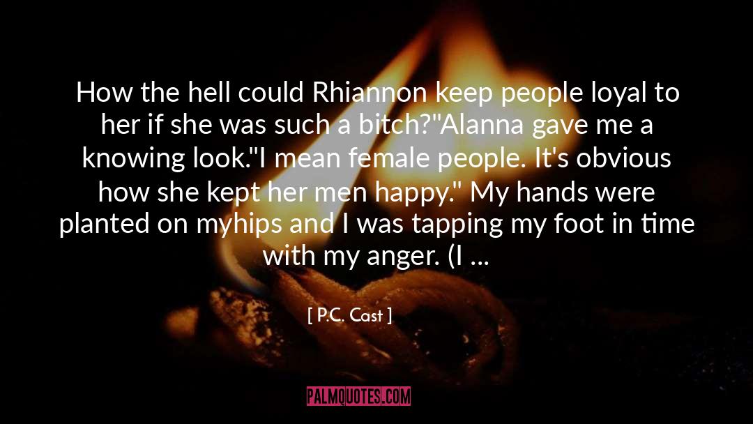 Rhiannon Mcgavin quotes by P.C. Cast