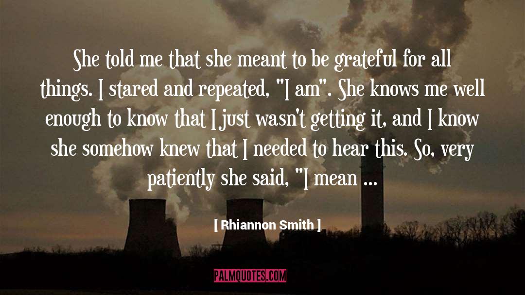 Rhiannon Mcgavin quotes by Rhiannon Smith