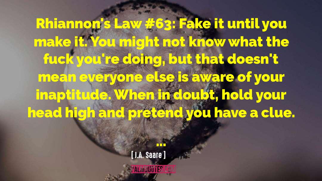 Rhiannon S Law quotes by J.A. Saare