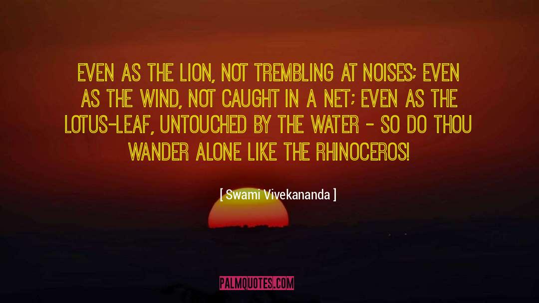 Rhinoceros quotes by Swami Vivekananda