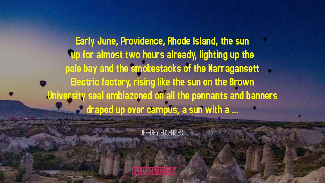 Rhode Island quotes by Jeffrey Eugenides