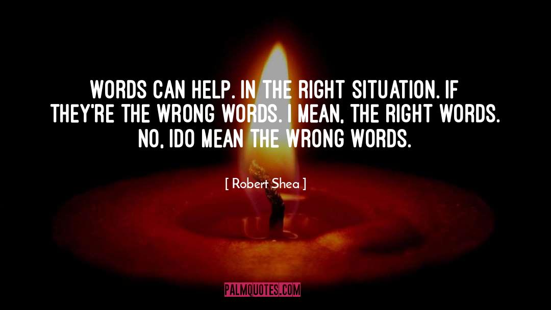 Rhymeless Words quotes by Robert Shea
