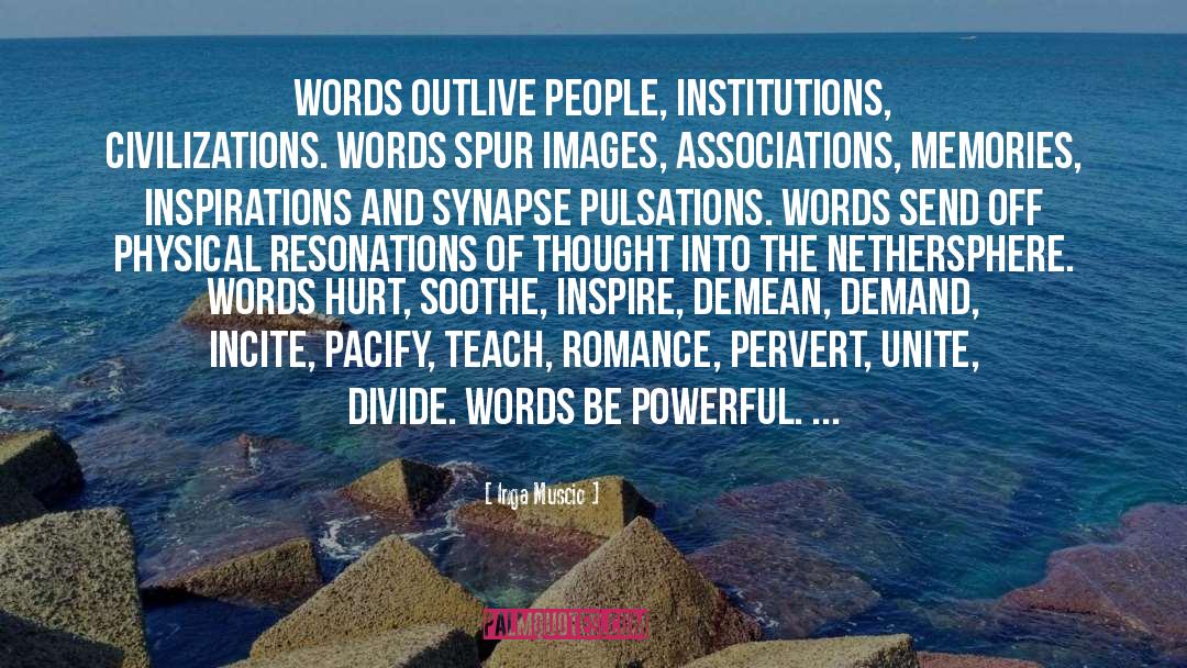 Rhymeless Words quotes by Inga Muscio