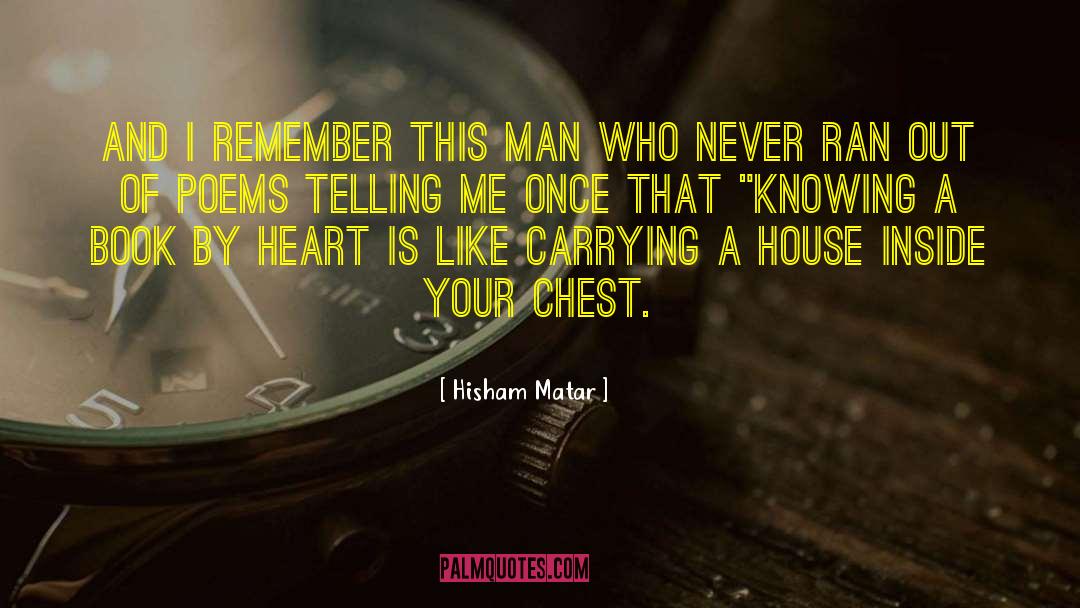 Rhyming Poems quotes by Hisham Matar