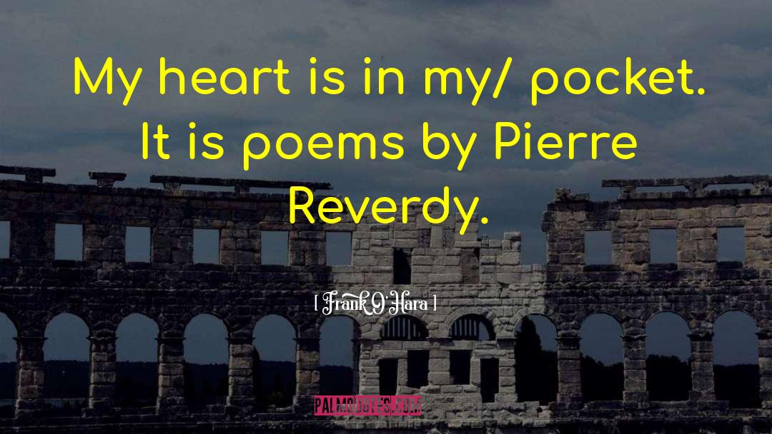 Rhyming Poems quotes by Frank O'Hara