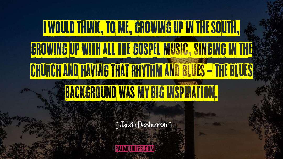 Rhythm And Blues quotes by Jackie DeShannon