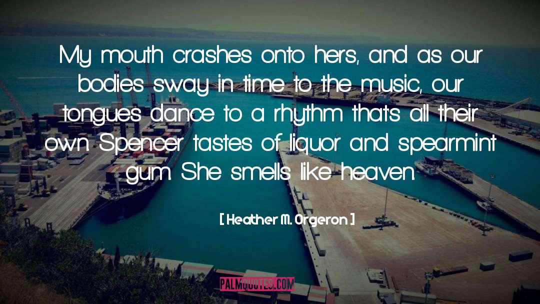 Rhythm quotes by Heather M. Orgeron