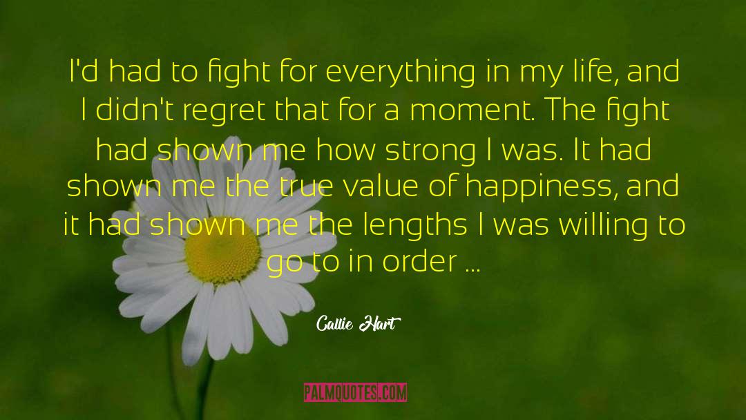Rhythms Of Life quotes by Callie Hart