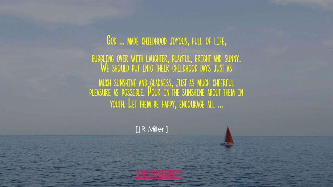 Rhythms Of Life quotes by J.R. Miller