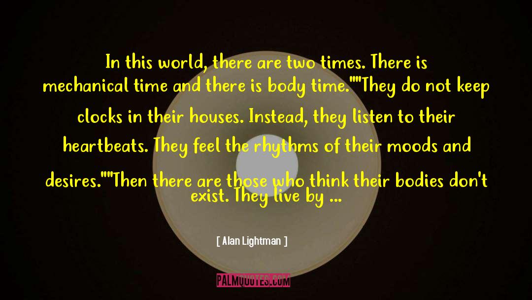 Rhythms quotes by Alan Lightman