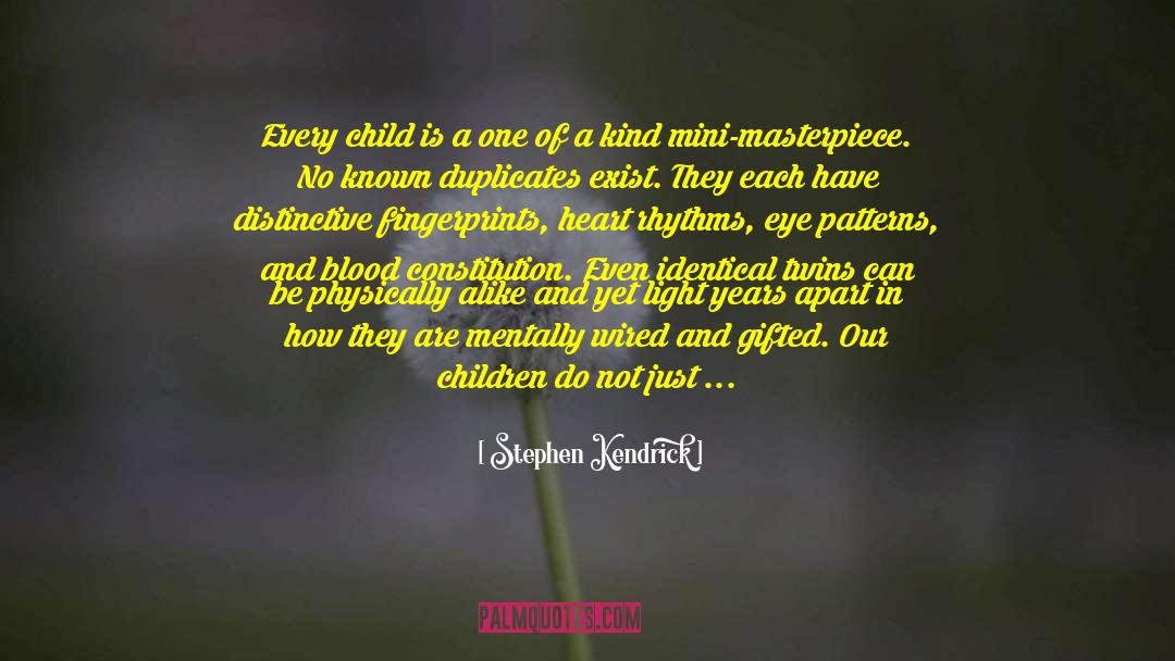 Rhythms quotes by Stephen Kendrick