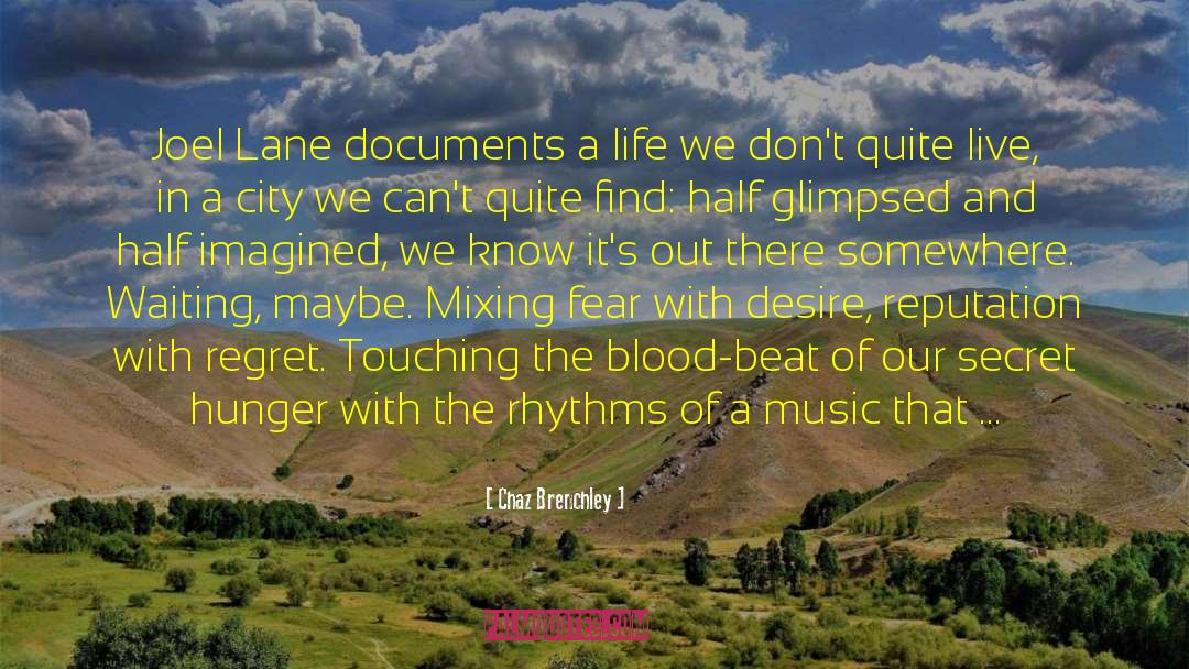 Rhythms quotes by Chaz Brenchley