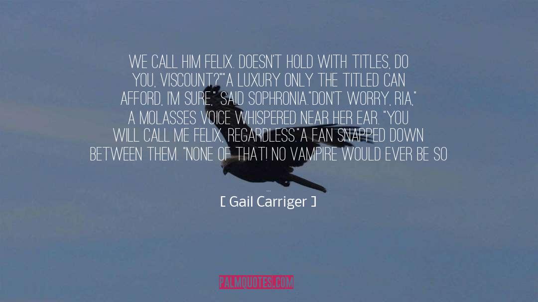 Ria quotes by Gail Carriger