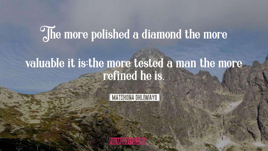 Riaa Diamond quotes by Matshona Dhliwayo