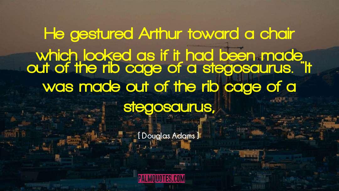 Rib Cage quotes by Douglas Adams