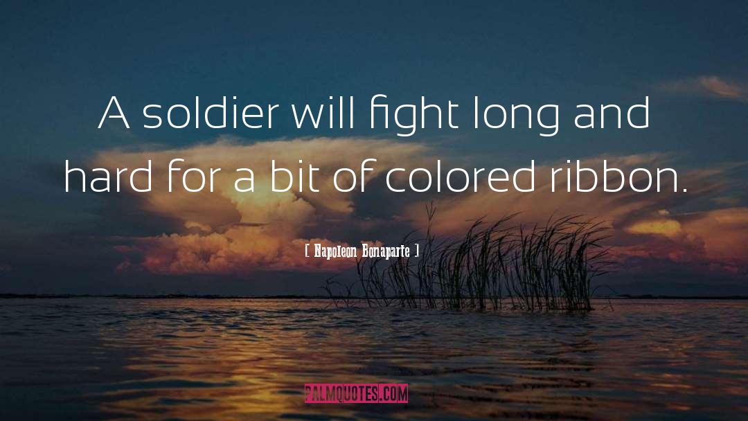 Ribbon quotes by Napoleon Bonaparte