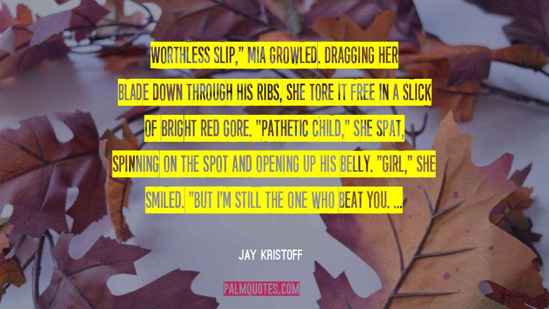 Ribs quotes by Jay Kristoff