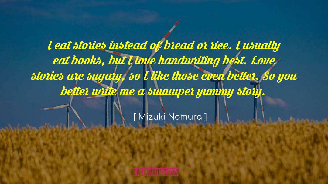 Rice Pudding quotes by Mizuki Nomura